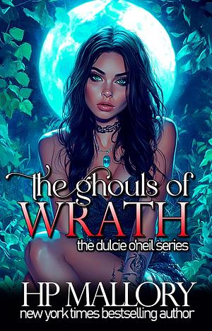 The Ghouls of Wrath by H.P. Mallory