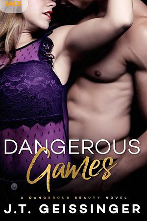 Dangerous Games by J.T. Geissinger