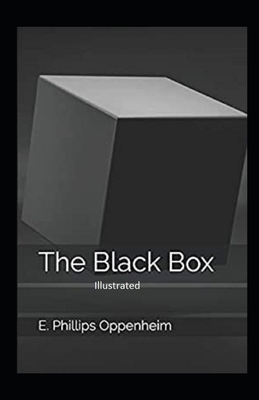 The Black Box Illustrated by Edward Phillips Oppenheim