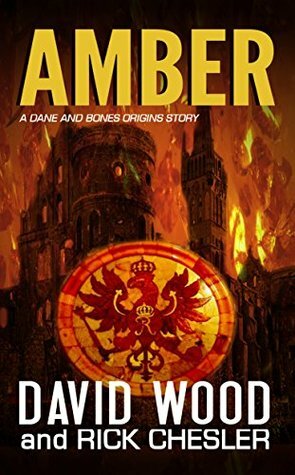 Amber by Rick Chesler, David Wood