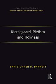 Kierkegaard, Pietism and Holiness by Christopher B. Barnett