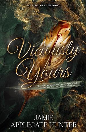 Viciously Yours by Jamie Applegate Hunter