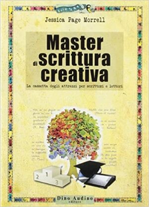 Master di scrittura creativa by Jessica Page Morrell