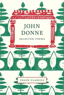 John Donne: Selected Poems by John Donne
