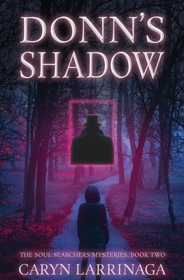 Donn's Shadow by Caryn Larrinaga