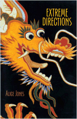 Extreme Directions: The 54 Moves of Tai Chi Sword by Alice Jones