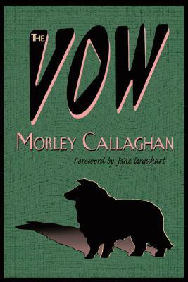 The Vow by Morley Callaghan