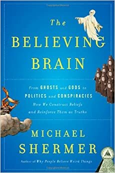 Тайны мозга. Почему мы во все верим by Майкл Шермер, Michael Shermer