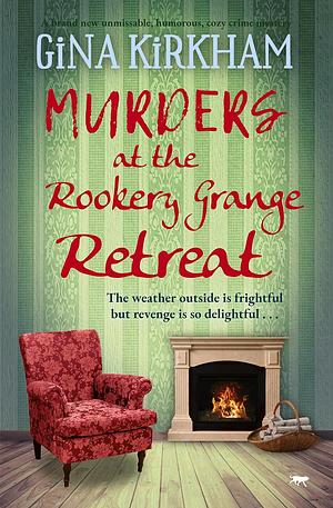 Murders at the Rookey Grange Retreat by Gina Kirkham