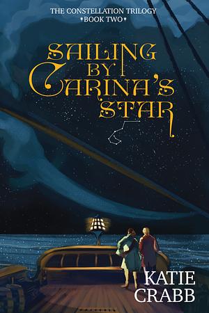 Sailing by Carina's Star by Katie Crabb