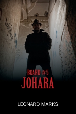 Board #5: Johara by Leonard Marks
