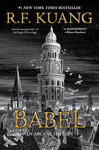 Babel: An Arcane History by R.F. Kuang