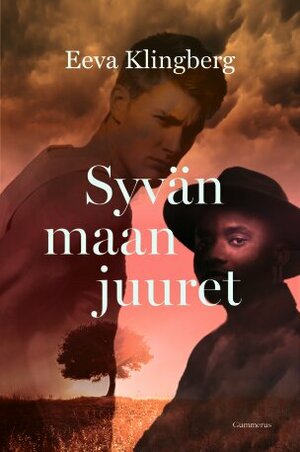 Syvän maan juuret by Eeva Klingberg