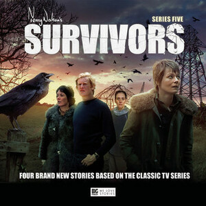 Survivors: Series Five Box Set by Andrew Smith, Simon Clark, Christopher Hatherall