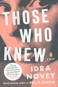 Those Who Knew by Idra Novey