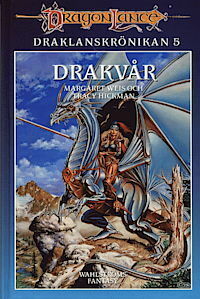 Drakvår by Tracy Hickman, Margaret Weis