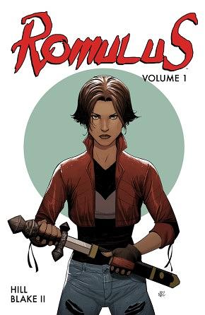 Romulus, Vol. 1 by Bryan Edward Hill, Nelson Blake II