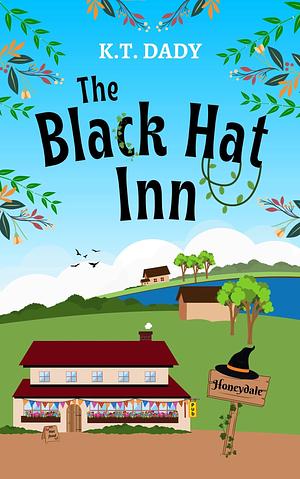 The Black Hat Inn by K.T. Dady