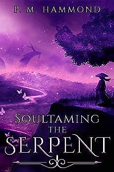 Soultaming the Serpent by P.M. Hammond, P.M. Hammond