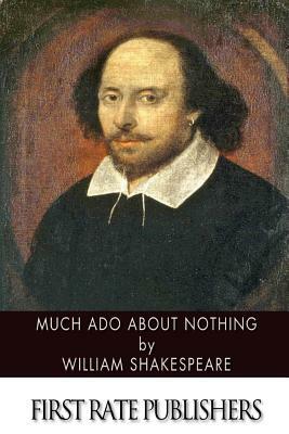 Much Ado About Nothing by William Shakespeare