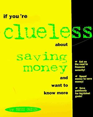 If You're Clueless about Saving Money and Want to Know More by Seth Godin