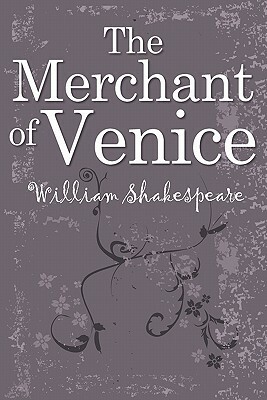 The Merchant of Venice by William Shakespeare