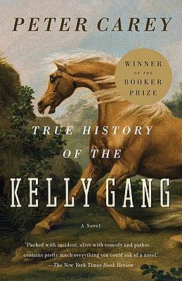 True History of the Kelly Gang by Peter Carey