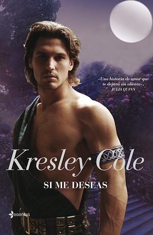 Si me deseas by Kresley Cole