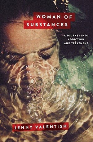 Woman of Substances by Jenny Valentish