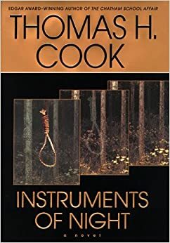 Instruments of the Night by Thomas H. Cook