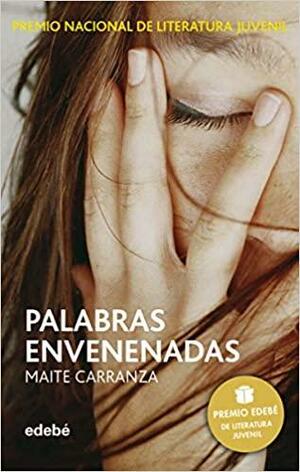 Palabras envenenadas by Maite Carranza