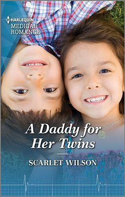 A Daddy for Her Twins by Scarlet Wilson, Scarlet Wilson
