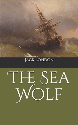 The Sea Wolf by Jack London