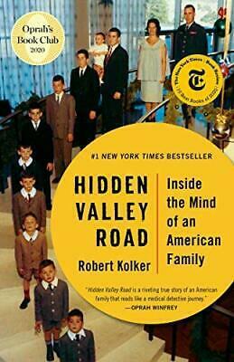 Hidden Valley Road: Inside the Mind of an American Family by Robert Kolker