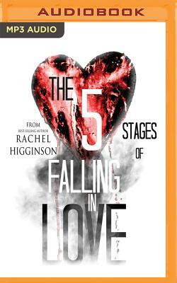 The Five Stages of Falling in Love by Rachel Higginson