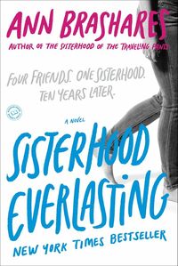 Sisterhood Everlasting by Ann Brashares