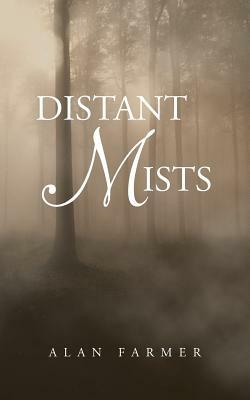 Distant Mists by Alan Farmer