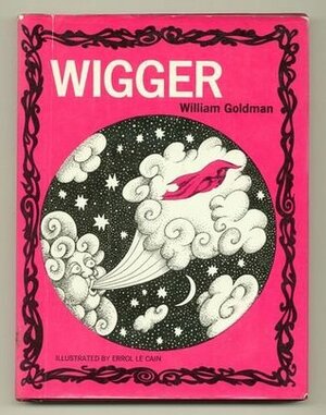 Wigger. by William Goldman