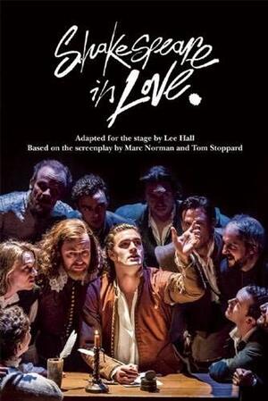 Shakespeare In Love by Marc Norman, Tom Stoppard