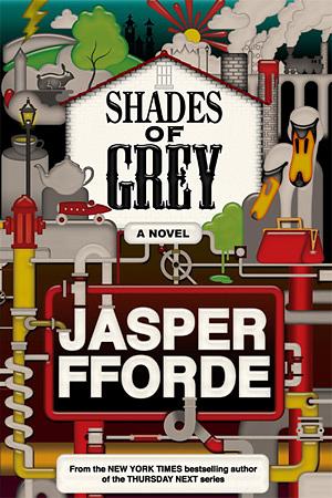 Shades of Grey by Jasper Fforde