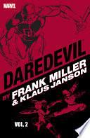 Daredevil by Frank Miller and Klaus Janson Vol. 2 by Klaus Janson, Roger McKenzie, Frank Miller, Frank Miller