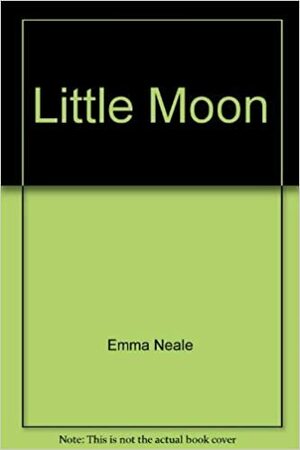 Little Moon by Emma Neale