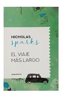 El viaje más largo by Nicholas Sparks