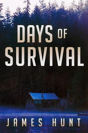 Days of Survival by James Hunt