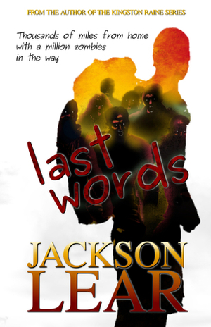 Last Words by Jackson Lear