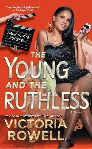 The Young and the Ruthless: Back in the Bubbles by Victoria Rowell