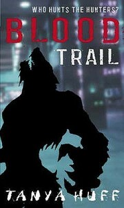 Blood Trail by Tanya Huff
