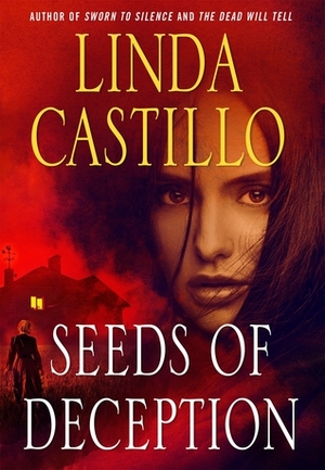 Seeds of Deception by Linda Castillo