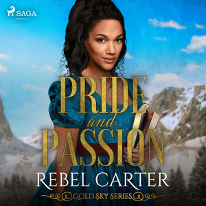 Pride and Passion by Rebel Carter