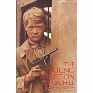 The Young Winston Churchill by John Marsh